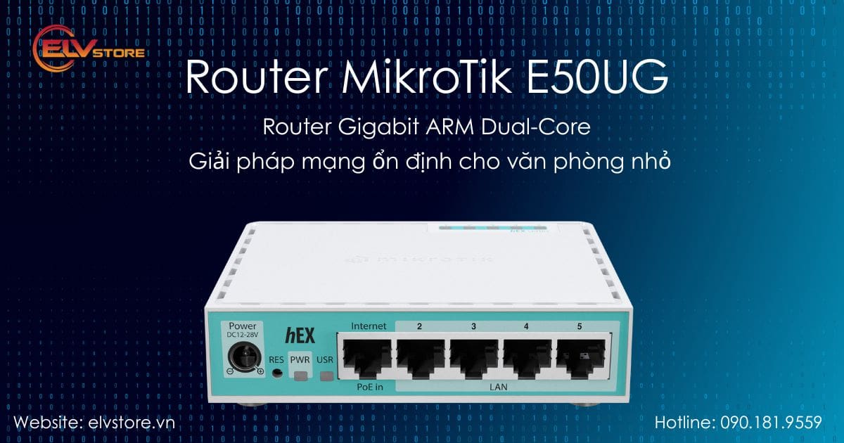 Đánh giá Router dưới 2 triệu – MikroTik E50UG có phải lựa chọn tốt nhất cho văn phòng nhỏ?