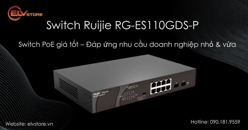 Switch mạng Ruijie RG-ES110GDS-P – 8 cổng Gigabit PoE + 2 cổng SFP cho văn phòng và camera IP