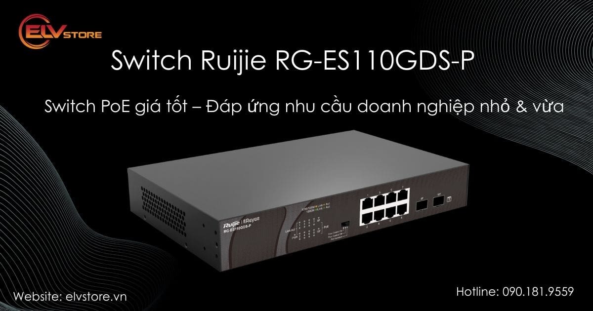 Switch mạng Ruijie RG-ES110GDS-P – 8 cổng Gigabit PoE + 2 cổng SFP cho văn phòng và camera IP