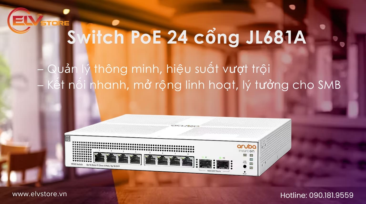 Switch PoE HPE JL681A – 24 Cổng Gigabit Quản Lý Cloud, Công Suất 195W