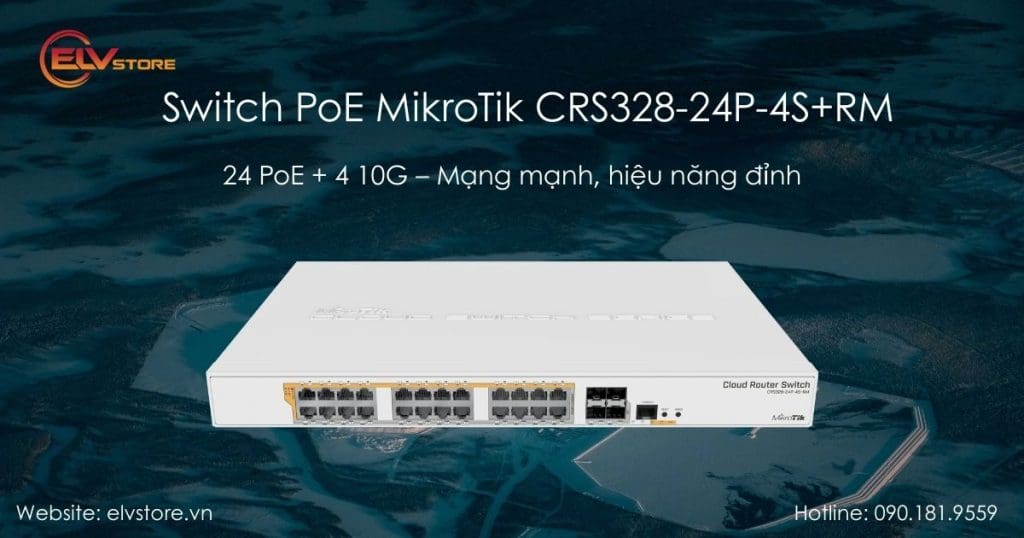 Switch PoE MikroTik CRS328-24P-4S+RM – 10G mạnh mẽ cho doanh nghiệp