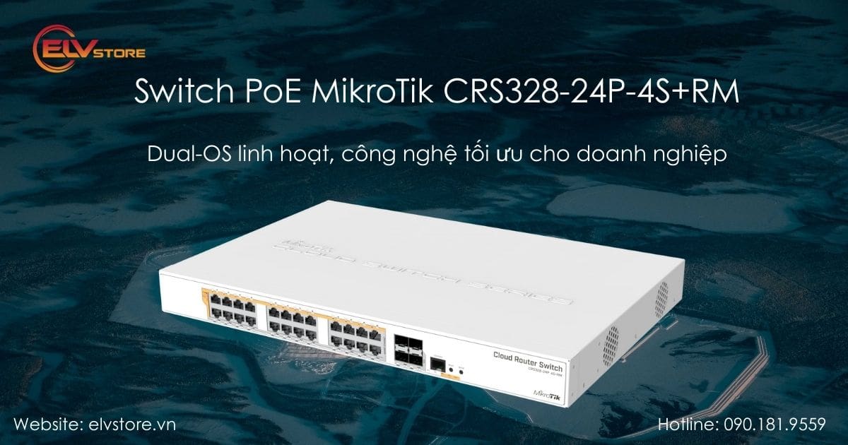 Switch PoE MikroTik CRS328-24P-4S+RM – 10G mạnh mẽ cho doanh nghiệp