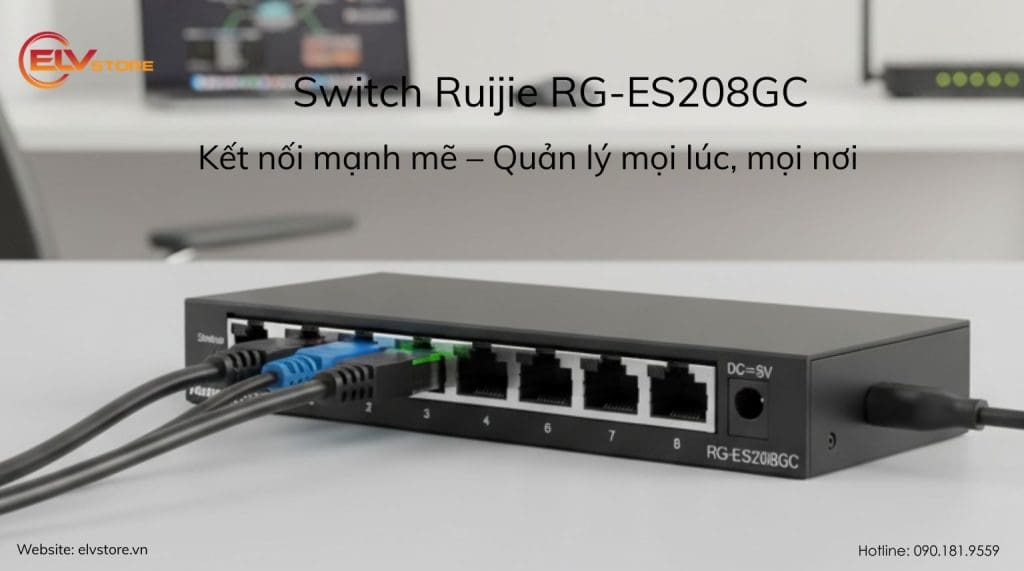 Switch Ruijie RG-ES208GC – Giải pháp switch Gigabit thông minh cho hệ thống nhỏ gọn
