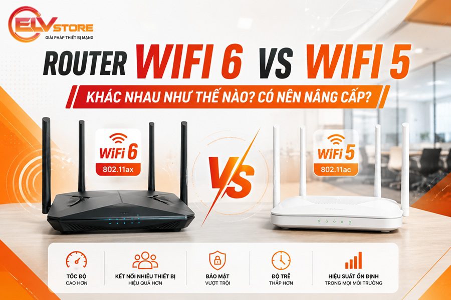 Router WiFi 6 vs WiFi 5 khác nhau như thế nào